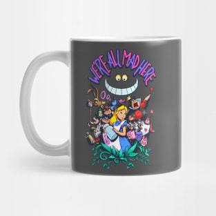 We're All Mad Here Mug